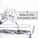 Di Balik Klaim Manfaat Air Alkali